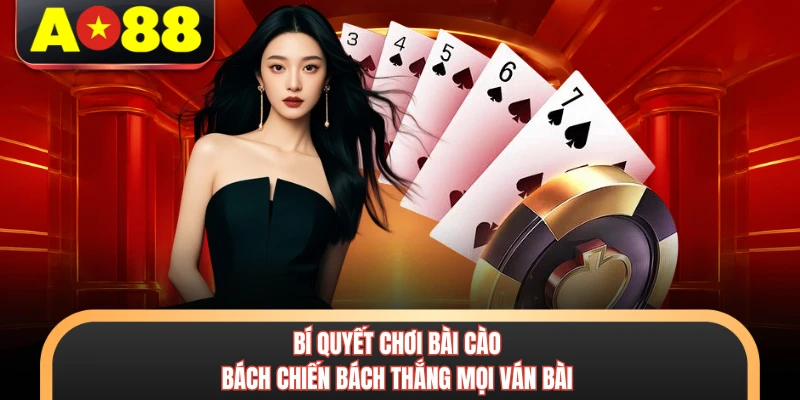 Bí Quyết Chơi Bài Cào - Đánh Bại Nhà Cái Cực Nhanh 6 Bí quyết chơi bài cào bách chiến bách thắng mọi ván bài