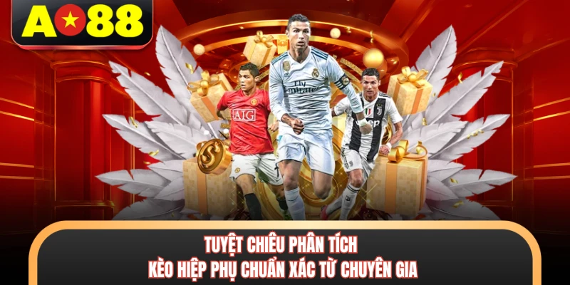 Kèo Hiệp Phụ - Phá Đảo Bảng Tỷ Lệ Trong Thời Gian Bù Giờ 7 Tuyệt chiêu phân tích kèo hiệp phụ chuẩn xác từ chuyên gia